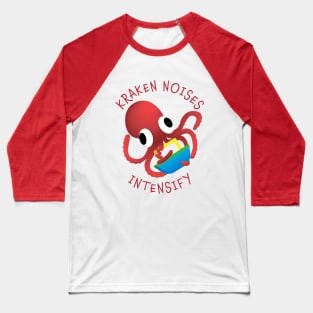 Kraken Noises Intensify Baseball T-Shirt